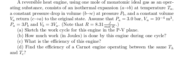 Solved A Reversible Heat Engine, Using One Mole Of Monatomic | Chegg.com