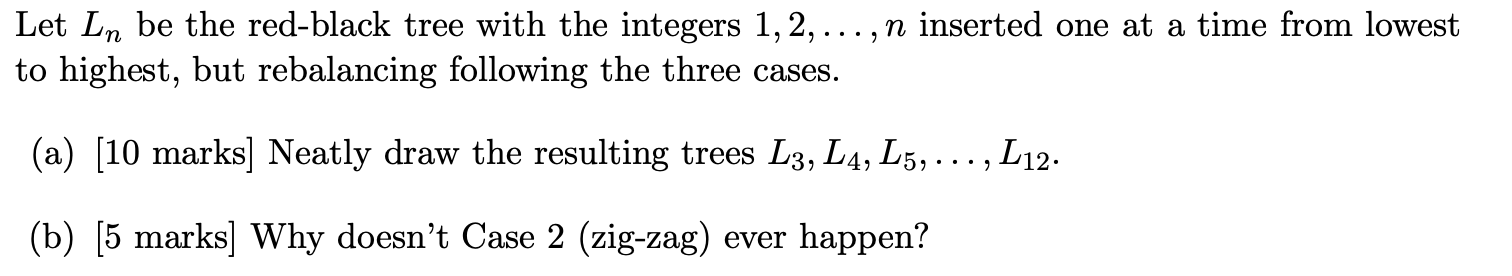 Solved Let Ln be the red-black tree with the integers 1, 2, | Chegg.com