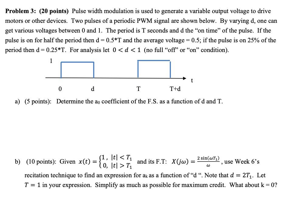 Problem 3: (20 points) Pulse width modulation is used | Chegg.com