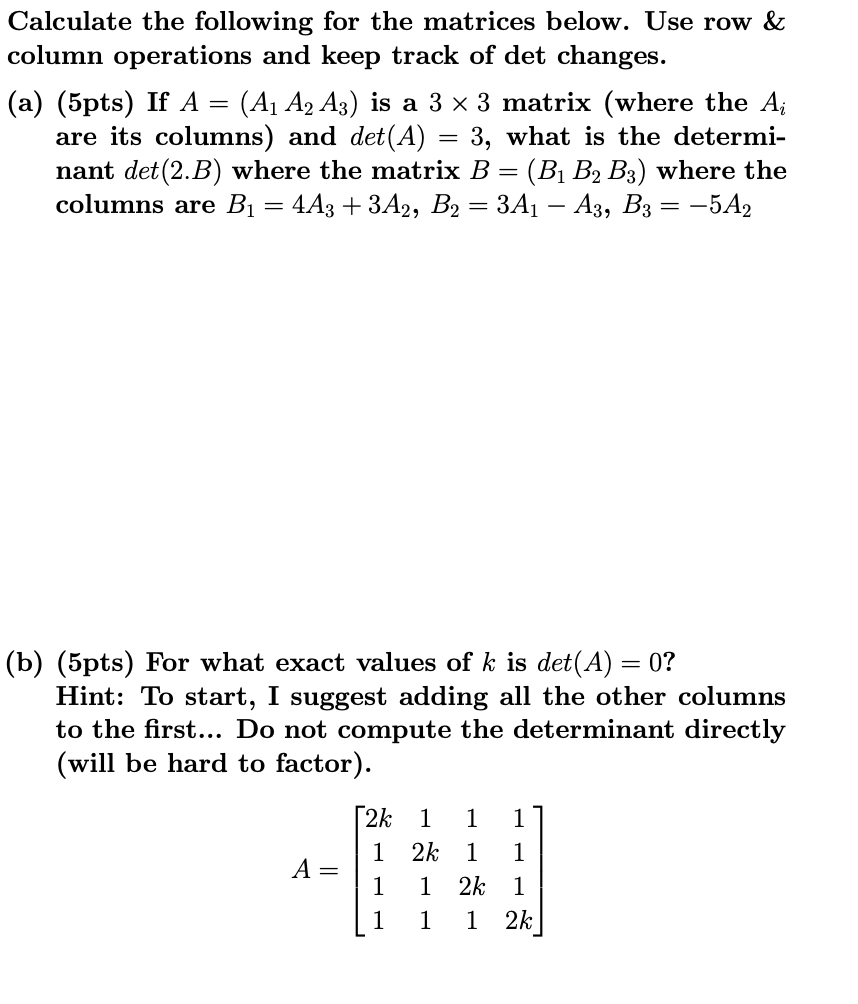 Solved Calculate the following for the matrices below. Use | Chegg.com
