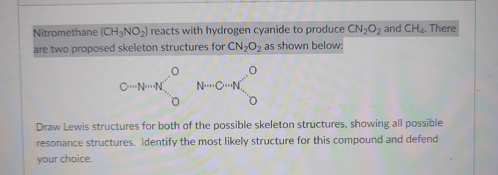 Solved Nitromethane (CH3NO2) reacts with hydrogen cyanide to | Chegg.com
