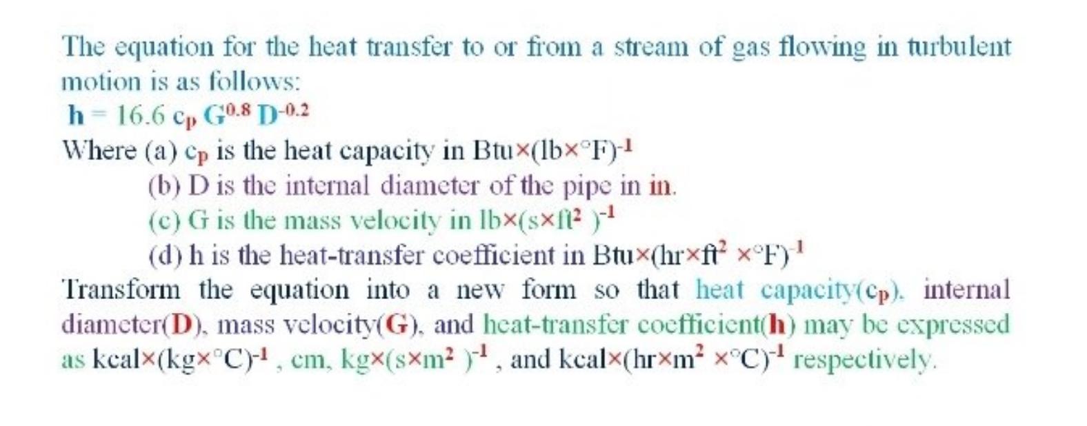 Solved The Equation For The Heat Transfer To Or From A | Chegg.com