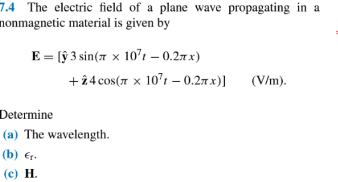 Solved 7.4 The electric field of a plane wave propagating in | Chegg.com
