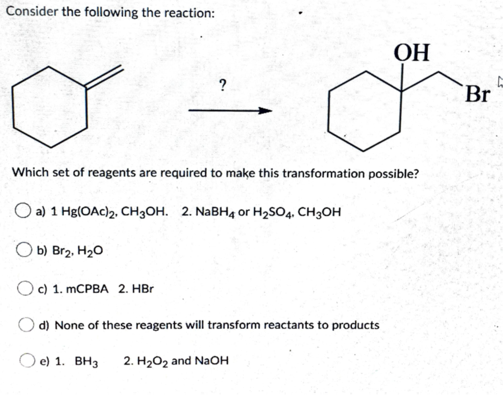 Solved Consider the following the reaction: OH ? Br Which | Chegg.com