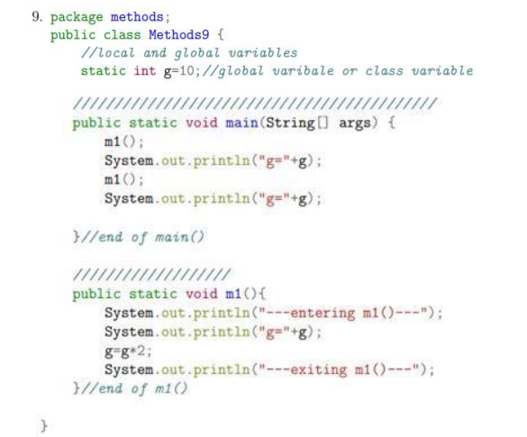 Solved 9. package methods; public class Methods9 { 4 //local | Chegg.com