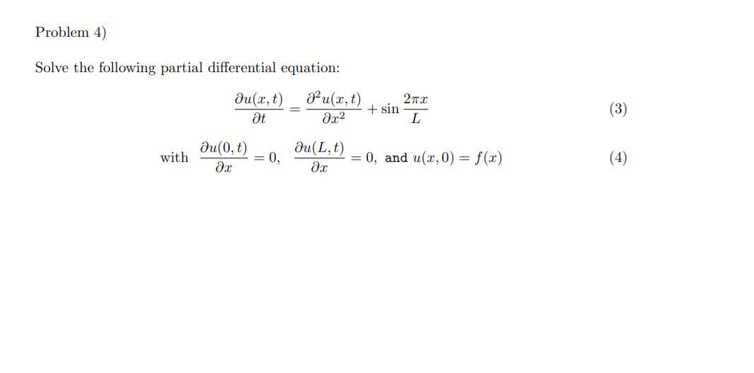 Solved Problem 4) Solve The Following Partial Differential | Chegg.com