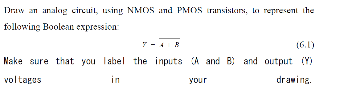 Solved Draw an analog circuit, using NMOS and PMOS | Chegg.com