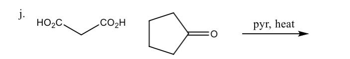 Solved j. HOC CO2H pyr, heat | Chegg.com