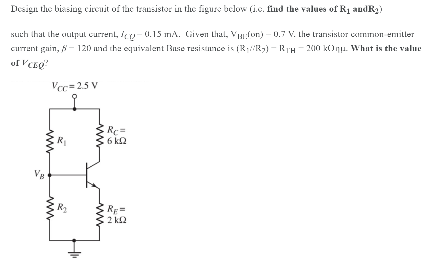 Solved Design the biasing circuit of the transistor in the | Chegg.com