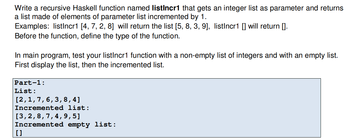 Solved Write A Recursive Haskell Function Named Listlncr1 | Chegg.com