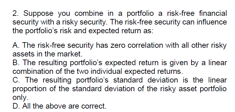 Solved 2. Suppose You Combine In A Portfolio A Risk-free | Chegg.com