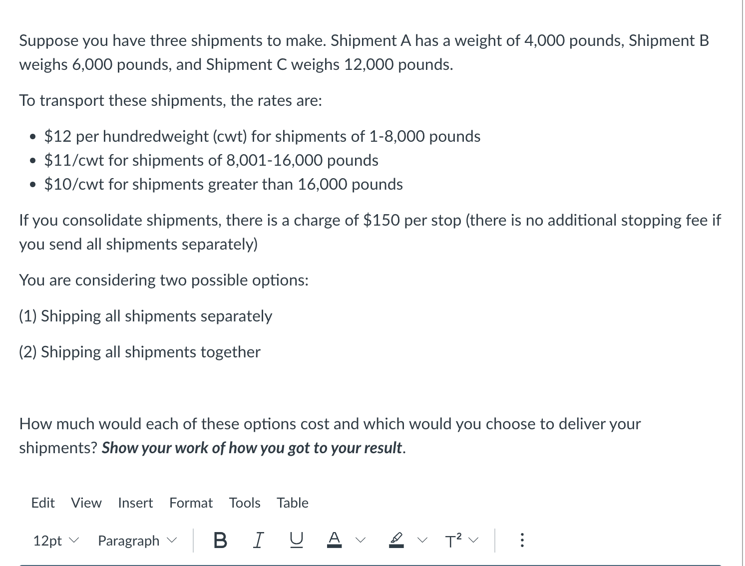 Suppose you have three shipments to make. Shipment A | Chegg.com