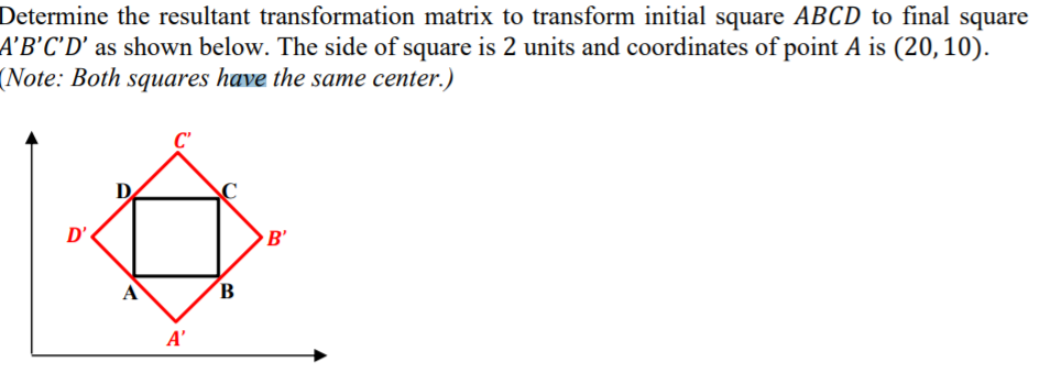 Solved Determine The Resultant Transformation Matrix To 