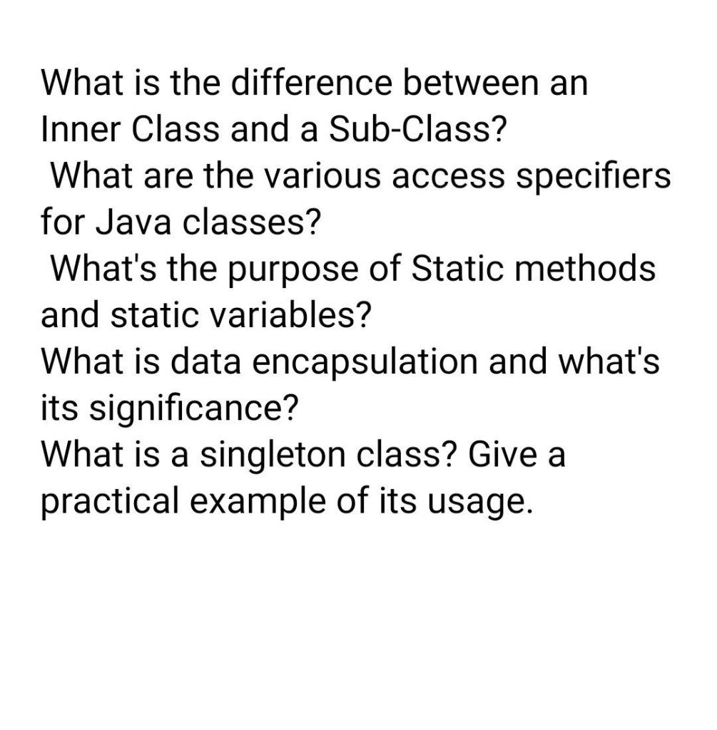Solved What is the difference between an Inner Class and a | Chegg.com