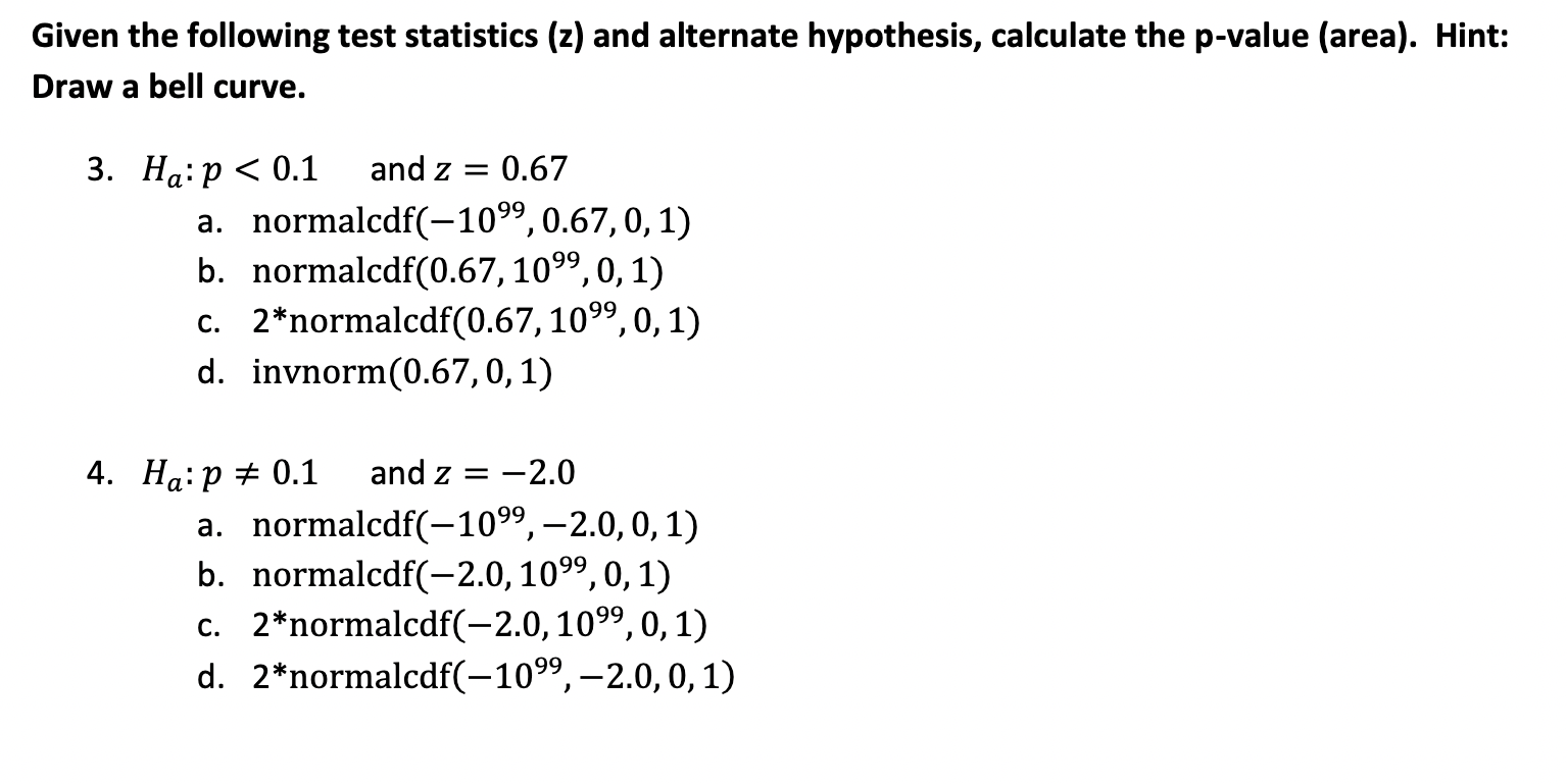 Solved Given the following test statistics (z) and alternate | Chegg.com