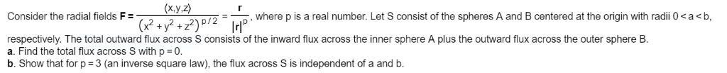 Solved (x,y,z) Consider the radial fields F= where p is a | Chegg.com