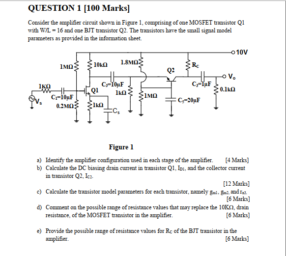 QUESTION 1 (100 Marks Consider the amplifier circuit | Chegg.com