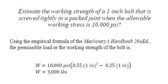 Solved Estimate the working strength of a l-inch bolt that | Chegg.com