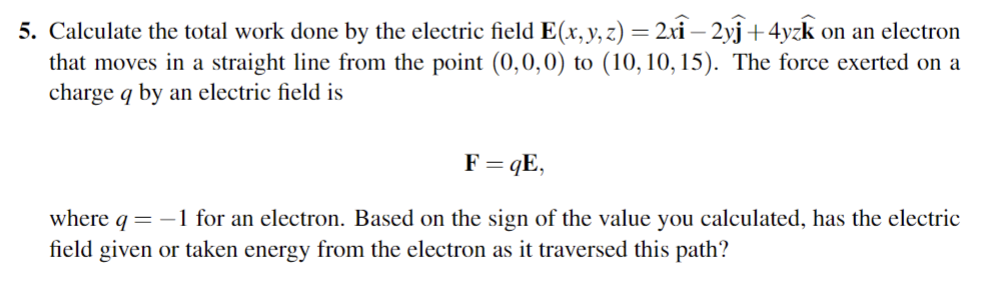 Solved Calculate the total work done by the electric field | Chegg.com