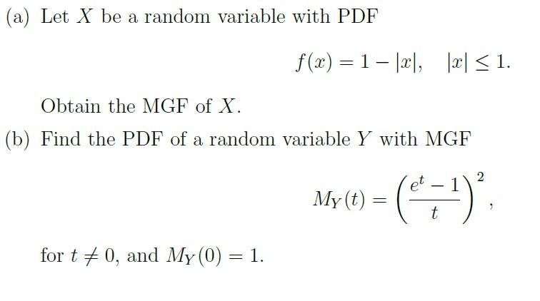 Solved (a) Let X be a random variable with PDF f(x) = 1 – | Chegg.com
