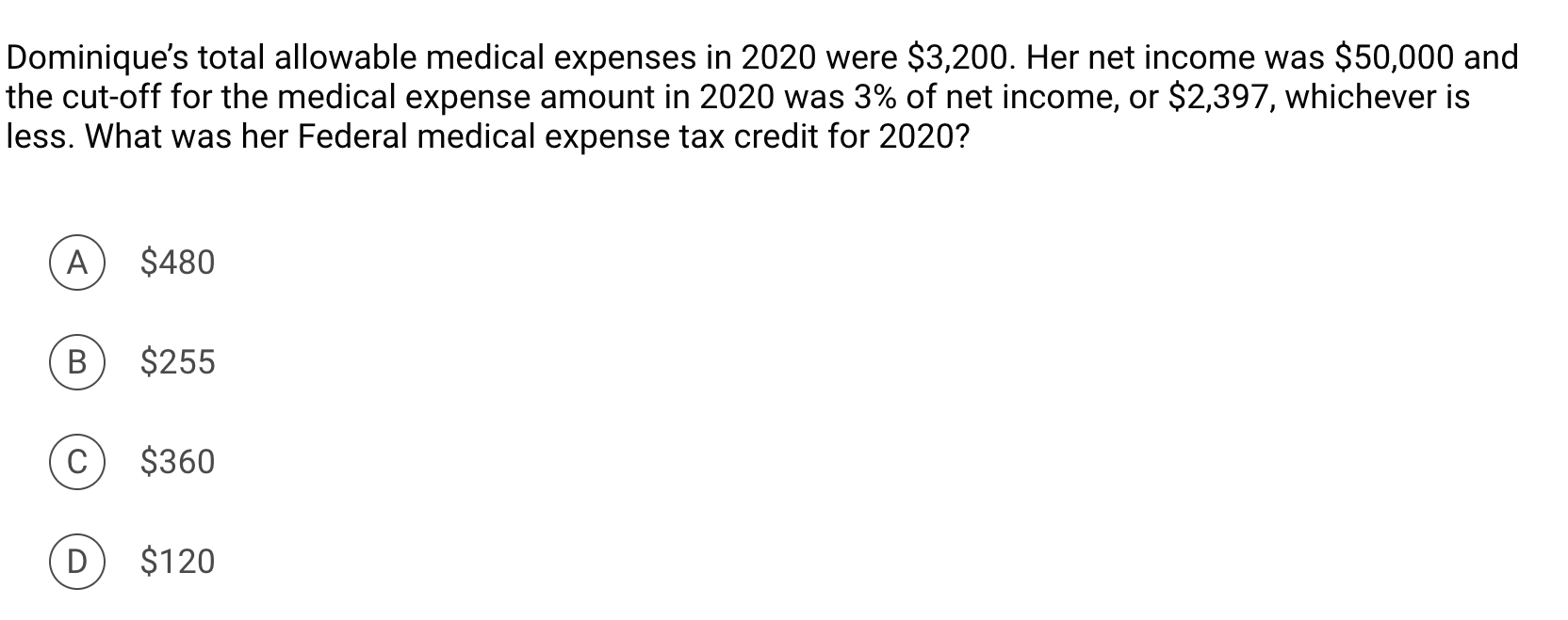 Solved Dominique's total allowable medical expenses in 2020