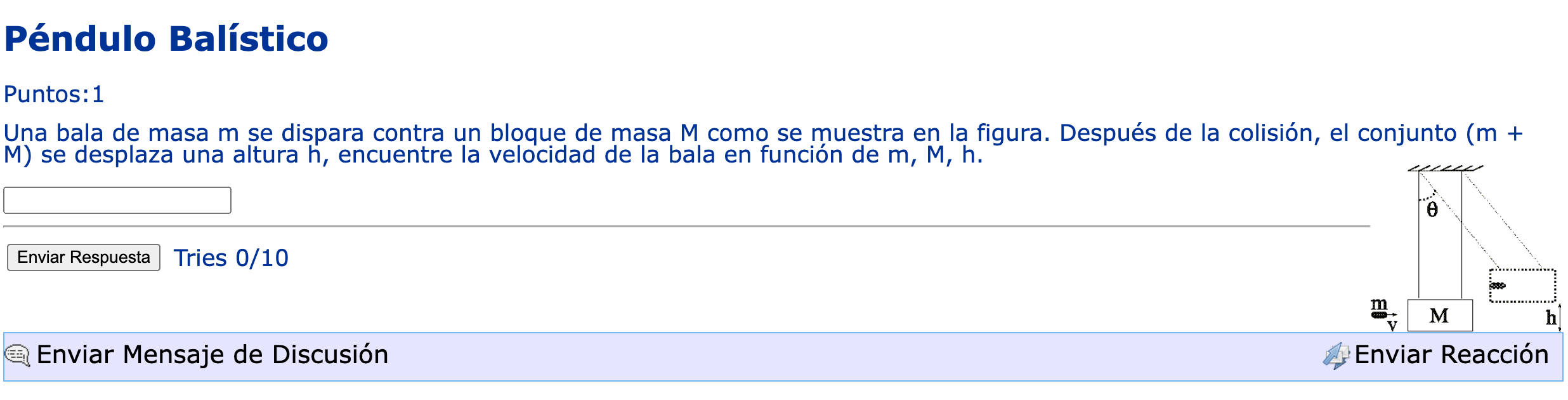Puntos: 1 Una bala de masa \( m \) se dispara contra un bloque de masa M como se muestra en la figura. Después de la colisión