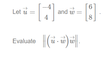 Solved -4 6 Let u ( and 4 8 Evaluate Ա • Ղա u | Chegg.com