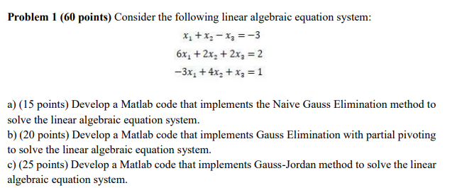 Solved Problem 1 (60 points) Consider the following linear | Chegg.com