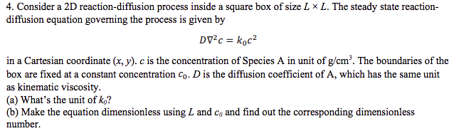 Solved 4. Consider a 2D reaction-diffusion process inside a | Chegg.com