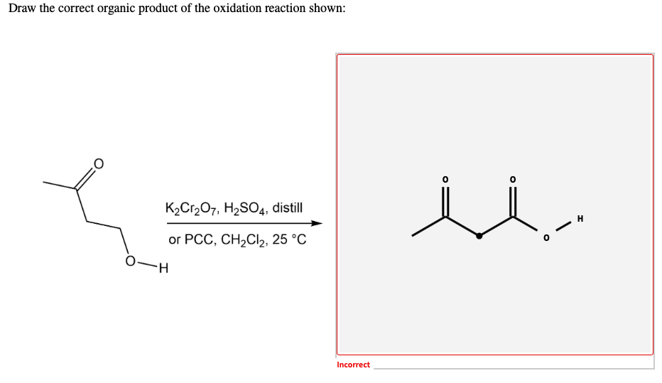 Solved Draw The Correct Organic Product Of The Oxidation