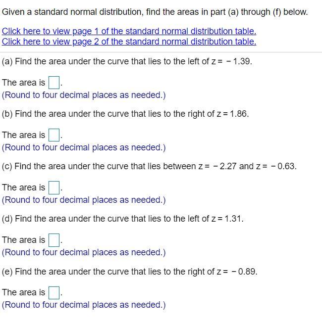 Solved For a normal standard distribution find the