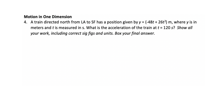 Solved Motion in One Dimension 4. A train directed north | Chegg.com