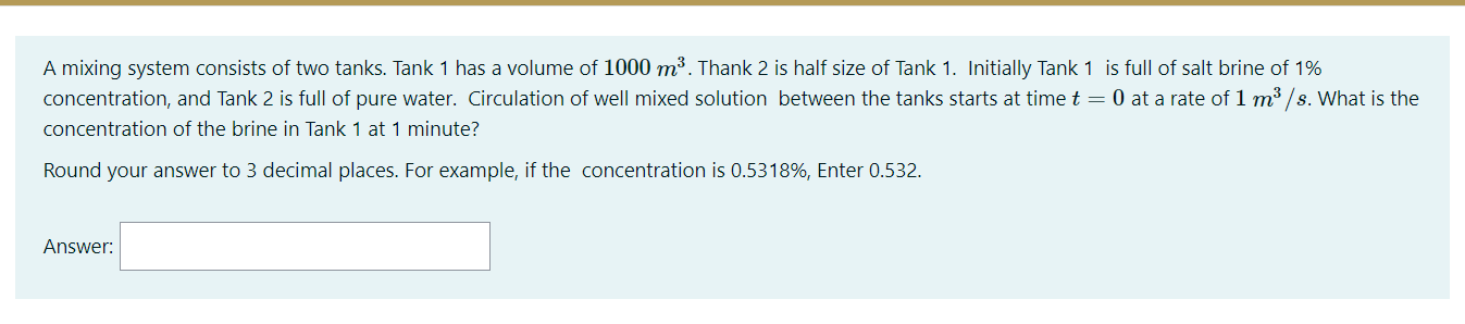 Solved A mixing system consists of two tanks. Tank 1 has a | Chegg.com