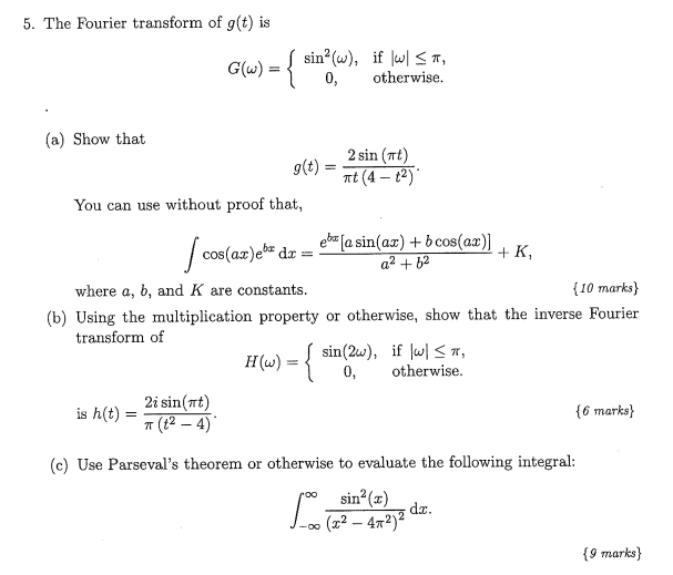 Solved 5. The Fourier transform of g(t) is G(ω)={sin2(ω),0, | Chegg.com