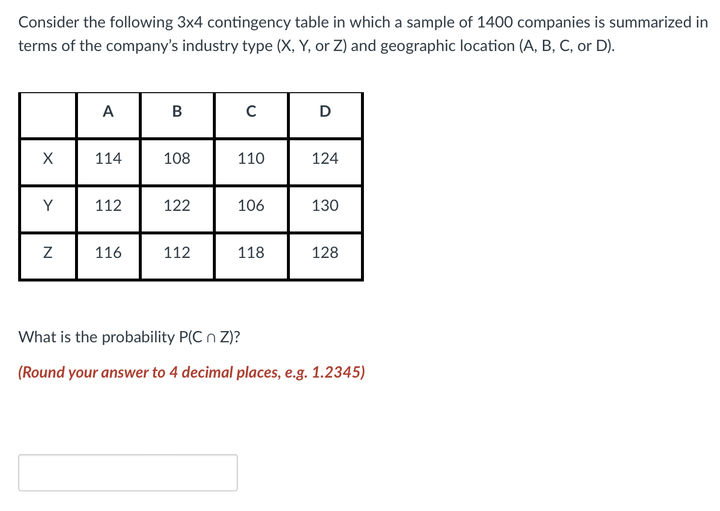 Solved Consider the following 3x4 contingency table in which | Chegg.com