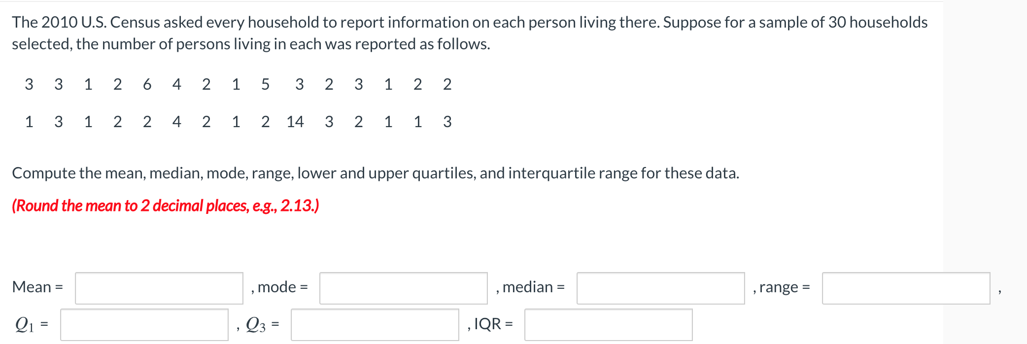 Solved The 2010 U.S. Census asked every household to report