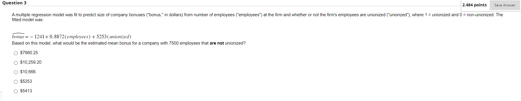 Solved fitted model was: bonus =−1241+0.8872( employees | Chegg.com