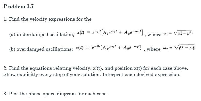 Solved 1. Find the velocity expressions for the (a) | Chegg.com