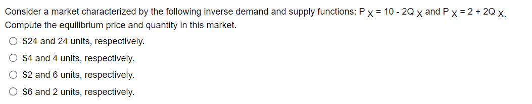 Solved Consider a market characterized by the following | Chegg.com