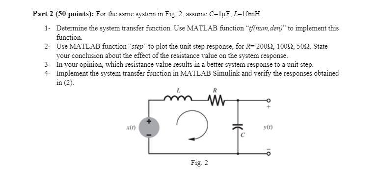 Solved Determine the system transfer function. Use MATLAB | Chegg.com