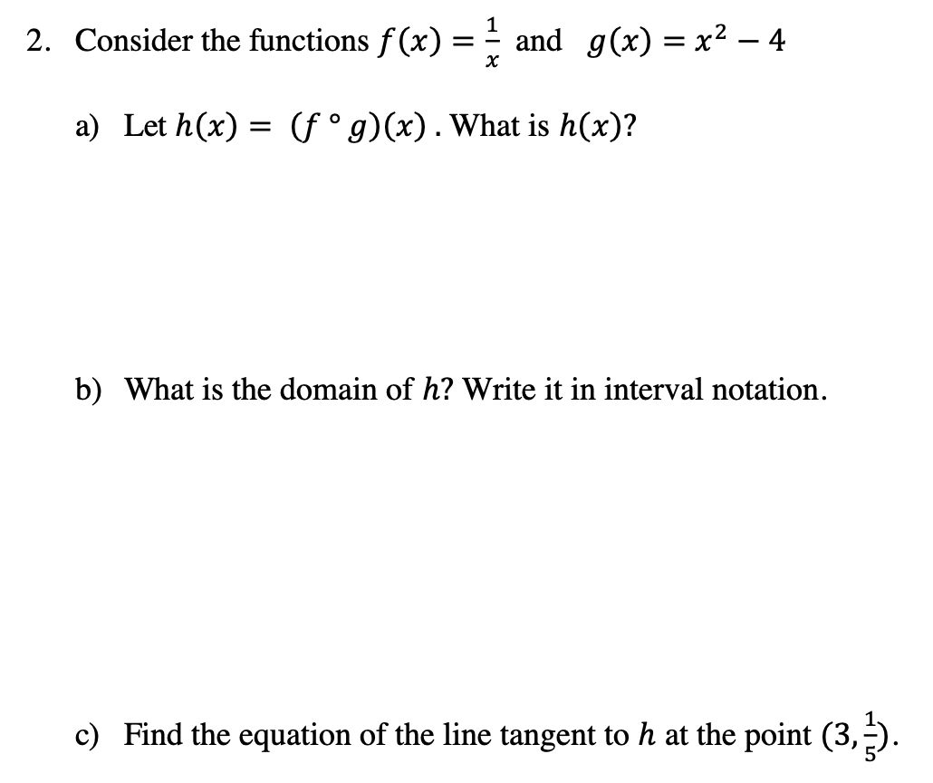 Solved 2. Consider the functions f(x) = and g(x) = x2 – 4 1 | Chegg.com