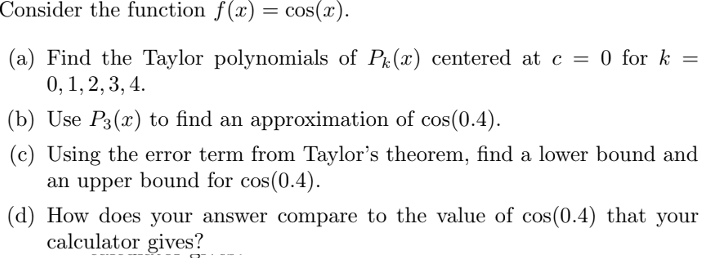 Solved Consider the function f(x) = cos(x). (a) Find the | Chegg.com