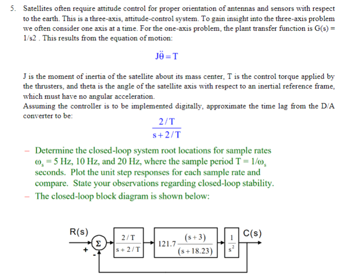 Solved Satellites often require attitude control for proper | Chegg.com