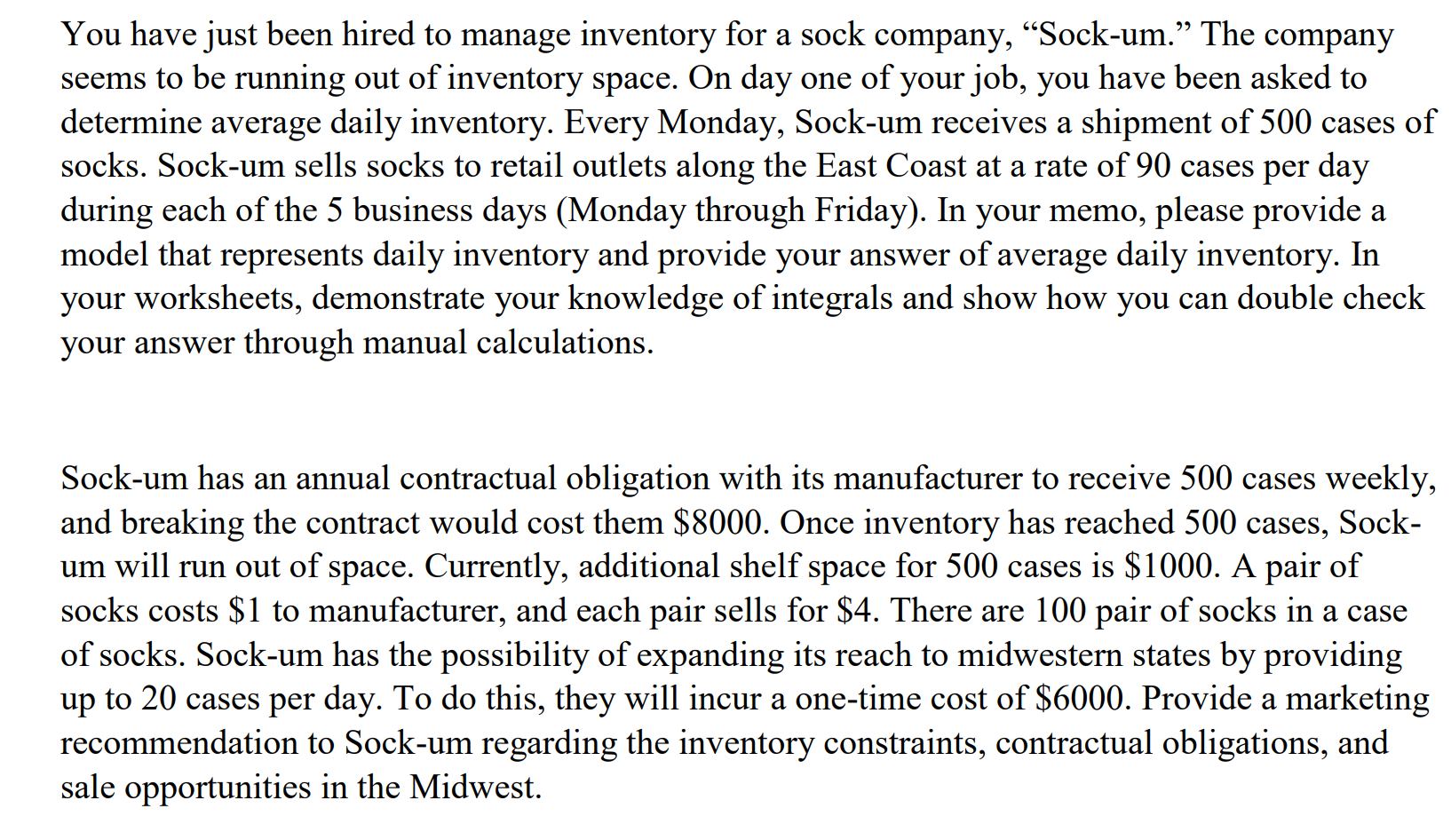Solved You have just been hired to manage inventory for a | Chegg.com