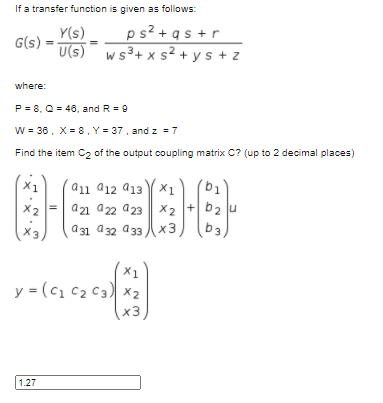 Solved If A Transfer Function Is Given As Follows Y S P Chegg Com