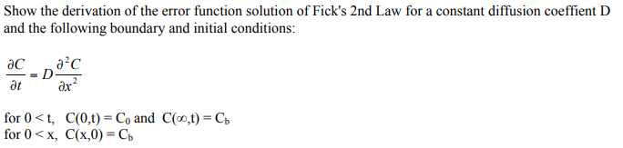 Solved Show the derivation of the error function solution of | Chegg.com