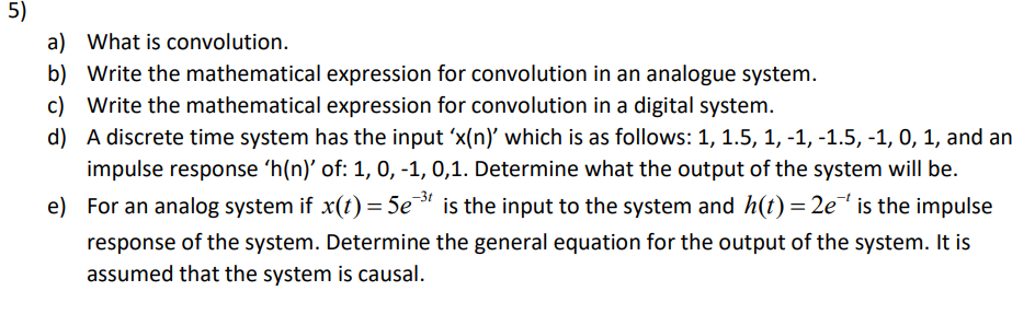 Solved a) What is convolution. b) Write the mathematical | Chegg.com