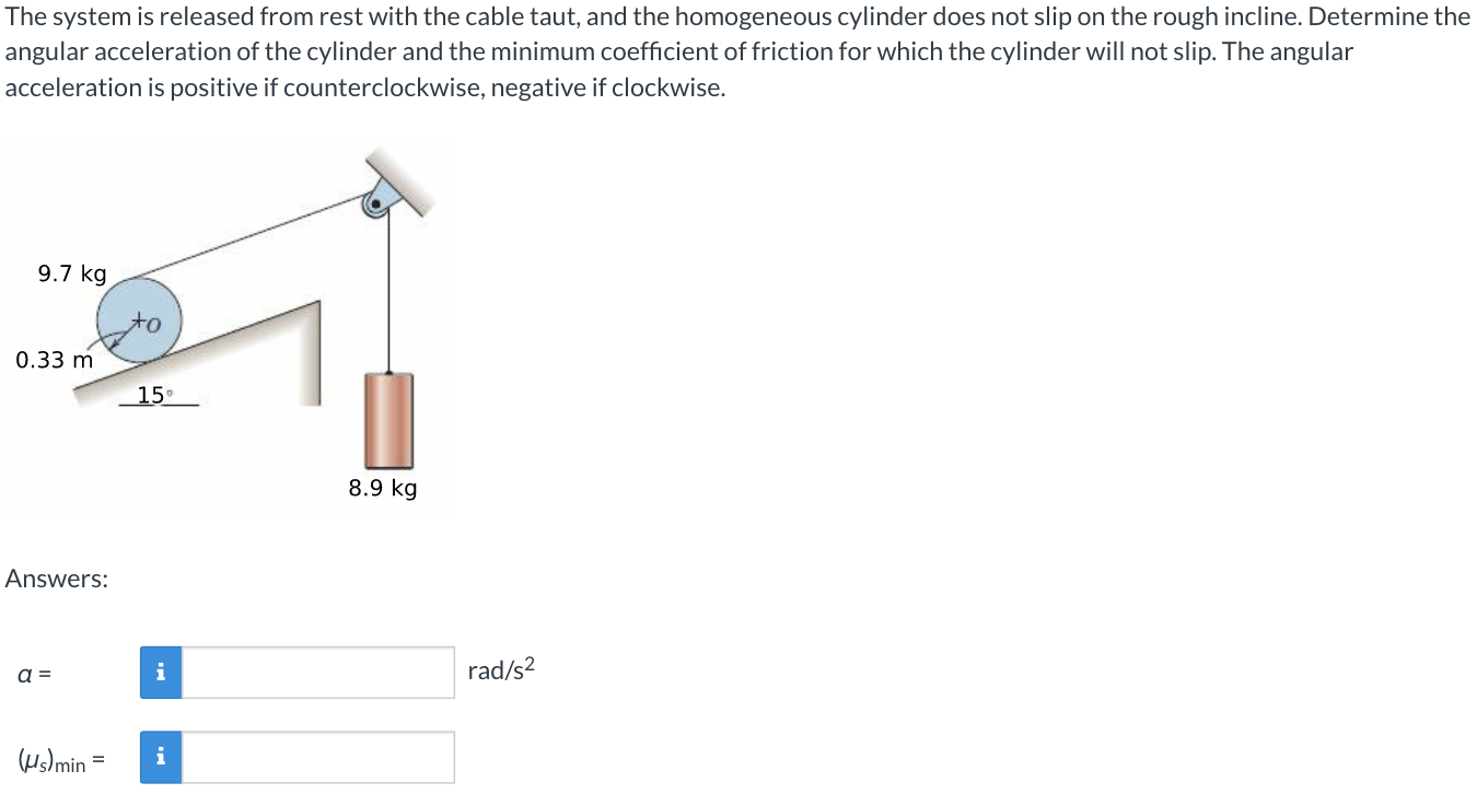 Solved The system is released from rest with the cable taut, | Chegg.com