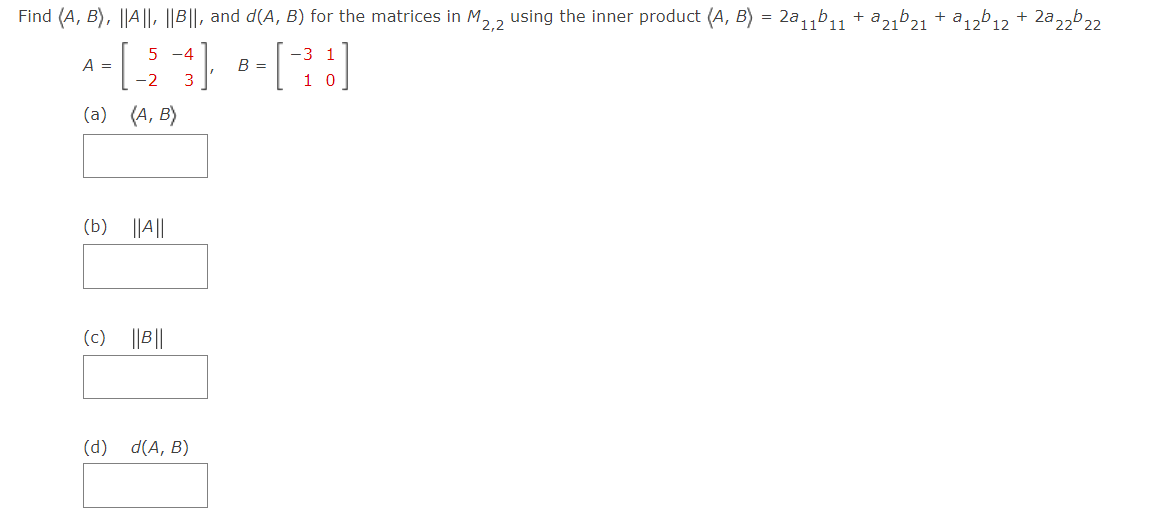 Solved Find A,B ,∥A∥,∥B∥, And D(A,B) For The Matrices In | Chegg.com