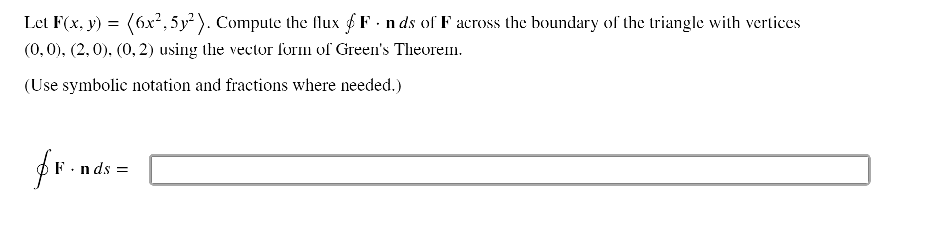 Solved Let F X Y 6x2 5y2 Compute The Flux F Nds O Chegg Com